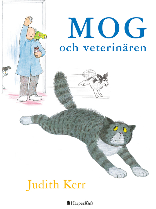 Titeldetaljer för Mog och veterinären av Judith Kerr - Tillgänglig